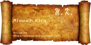 Mlesuch Kira névjegykártya